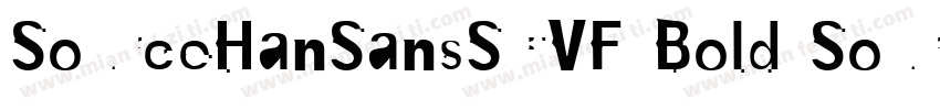 SourceHanSansSCVF Bold SourceHanSan字体转换